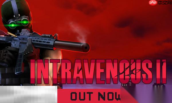 靜脈注射2兌換碼有什么 靜脈注射2最新2025兌換碼推薦